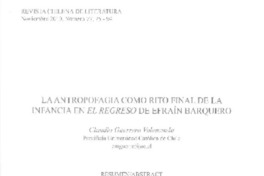 La antropofagia como rito final de la infancia en El Regreso de Efraín Barquero  [artículo] Claudio Guerrero Valenzuela.