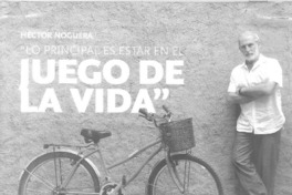 "Lo principal es estar en el juego de la vida" (entrevista)  [artículo] Ana María López.