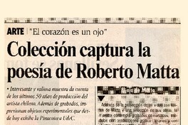 Colección captura la poesía de Roberto Matta.  [artículo]