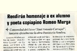 Rendirán homenaje a ex alumno y poeta copiapino Romeo Murga Comunidad del Liceo "José Antonio Carvajal", lanzará oficialmente la obra Danza a la Sombra [artículo] :