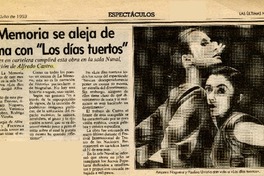 La Memoria se aleja de escena con "Los días tuertos".  [artículo]