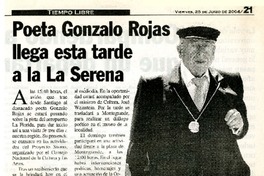 Poeta Gonzalo Rojas llega esta tarde a la La Serena.  [artículo]