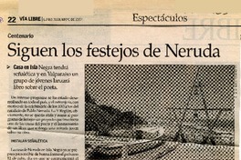 Siguen los festejos de Neruda.  [artículo]