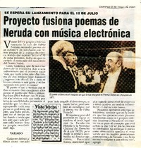 Proyecto fusiona poemas de Neruda con música electrónica.  [artículo]