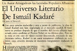 El Universo literario de Ismaíl Kadaré  [artículo] Javier de Navascués.