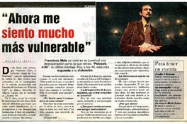 Ahora me siento mucho más vulnerable"  [artículo] Marietta Santí.