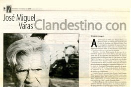 José Miguel Varas clandestino con Manuel Rojas  [artículo] Roberto Careaga C.