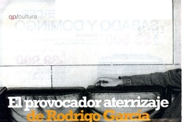 El Provocador aterrizaje de Rodrigo García.  [artículo] Yenny Cáceres