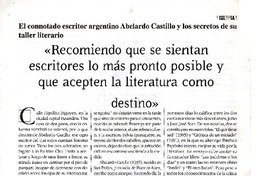 Recomiendo que se sientan escritores lo más pronto posible y que acepten la literatura como destino"  [artículo] Andrés Rosso.