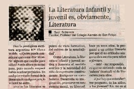 La literatura infantil y juvenil es, obviamente literatura  [artículo] Saúl Schkolnik.