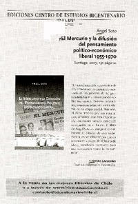 El Mercurio y la difusión del pensamiento político-económico liberal 1955-1970  [artículo] Cristián Larroulet.