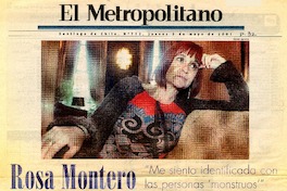 Rosa Montero "Me siento identificada con las personas monstruos" [artículo] : Ximena Villanueva.