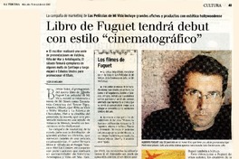 Libro de Fuguet tendrá debut con estilo "cinematográfico" Las campañas de marketing de "Las Películas de mi vida" incluye grandes afiches y productos con estética hollywoodense [artículo] : Rodrigo Miranda.
