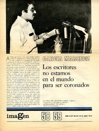 Los escritores no estamos en el mundo para ser coronados  [artículo] Gabriel García Márquez.