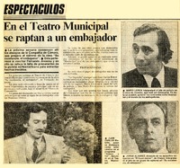 En el Teatro Municipal se raptan a un embajador.  [artículo]