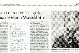 Se acabo el recreo, el grito de rabia de Mario Waissbluth  [artículo]