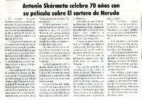 Antonio Skàrmeta celebra 70 años con su pelìcula sobre el cartero de Neruda  [artículo]