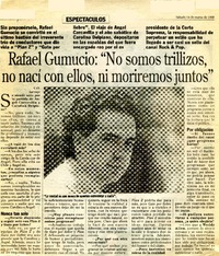 Rafael Gumucio: "no somos trillizos, no nací con ellos, ni moriremos juntos"  [artículo] C. O.