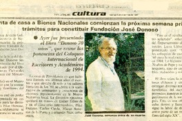 Con venta de casa a bienes Nacionales comienzan la próxima semana primeros trámites para constituir Fundación José Donoso  [artículo].