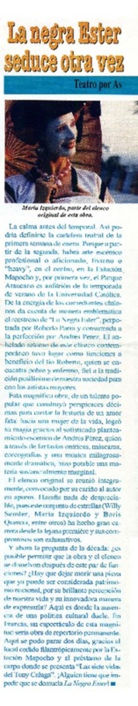 La negra Ester seduce otra vez  [artículo] As.