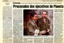 Procesados dos ejecutivos de Planeta  [artículo] Patricio Peralta Z.