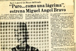 Puro... como una lágrima", estrena Miguel Angel Bravo.  [artículo]