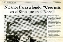 Nicanor Parra a fondo, "Creo más en el Kino que en el Nobel": [entrevista] [artículo] Patricia Schuller G.