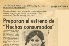 Preparan el estreno de "Hechos consumados".  [artículo]