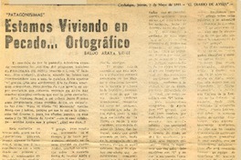 Estamos viviendo en pecado -- ortográfico  [artículo] Baldo Araya Uribe.