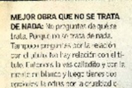 Mejor obra que no se trata de nada.  [artículo]