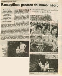 Rancagüinos gozaron del humor negro Comedia La Lechuga [artículo] :