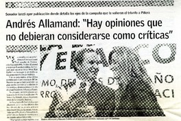 Andrés Allamand: "Hay opiniones que no debieran considerarse como críticas" (entrevista)  [artículo] Daniela Asenjo Keim.