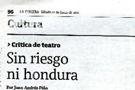 Sin riesgo ni hondura  [artículo] Juan Andrés Piña.