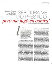 "Ser dura me dio prestigio, pero me jugó en contra" (entrevista)  [artículo] Paula Palacios.