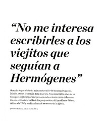 "No me interesa escribirles a los viejitos que seguían a Hermógenes" (entrevista)  [artículo] Cony Stipicic H.
