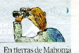 En tierras de Mahoma  [artículo] A. G. B.