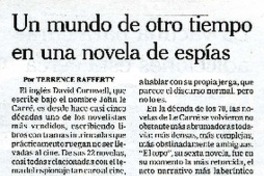 Un mundo de otro tiempo en una novela de espìas  [artículo] Terrence Rafferty.