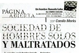 Sociedad de hombres solos y maltratados  [artículo] Camilo Marks.