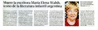 Muere la escritora Marìa Elena Walsh, ìcono de la literatura infantil argentina  [artículo]
