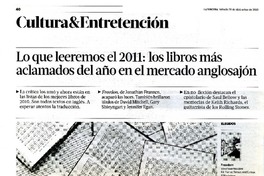 Lo que leeremos el 2011, los libros màs aclamados del año en el mercado anglosajòn  [artículo] Roberto Careaga C.