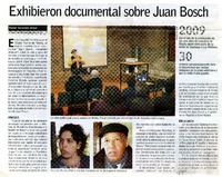 Exhibieron documental sobre Juan Bosch  [artículo] Daniel Navarrete Alvear.