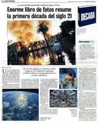 Enorme libro de fotos resume la primera dècada del siglo 21  [artículo] Rodrigo Castillo.