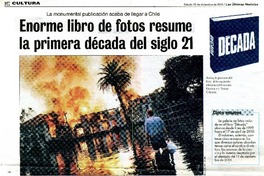 Enorme libro de fotos resume la primera dècada del siglo 21  [artículo] Rodrigo Castillo.