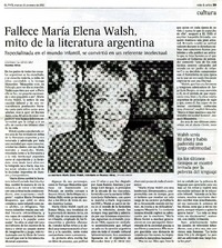 Fallece Marìa Elena Walsh, mito de la literatura argentina  [artículo] Soledad Gallego Dìaz.
