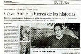 César Aira o la fuerza de las historias (entrevista)  [artículo] Patricio Tapia.
