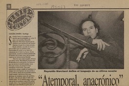 Reinaldo Marchant define el lenguaje de su última novela, "Atemporal, anacrónico"  [artículo] Claudia Daneri.