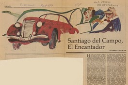 Santiago del Campo, el encantador  [artículo] Enrique Lafourcade.