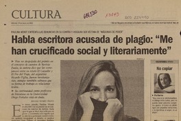 Habla escritora acusada de plagio: "Me han crucificado social y literariamente"  [artículo] Andrés Gómez Bravo.