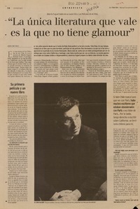 La única literatura que vale es la que no tiene glamour" : [entrevistas] [artículo] Andrés Gómez Bravo.