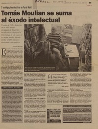 Tomás Moulian se suma al éxodo intelectual: [entrevistas] [artículo] Claudio Aguilera.